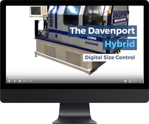 Davenport Hybrid Machine: Digital Size Control
